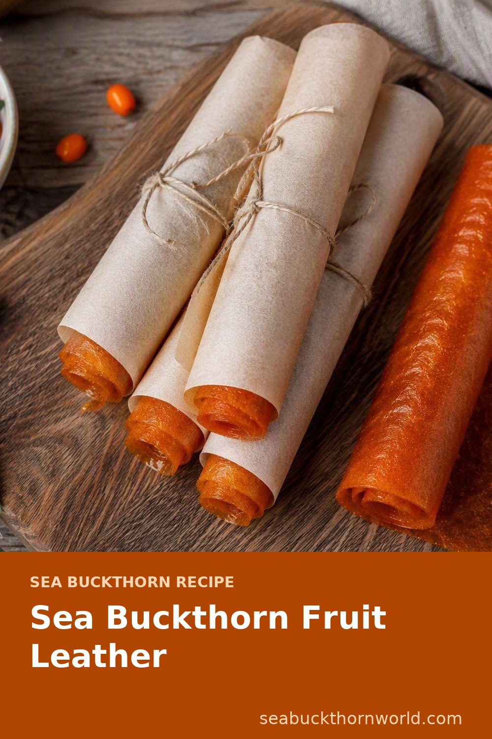 Sea Buckthorn Fruit Leather recipe pin for Pinterest