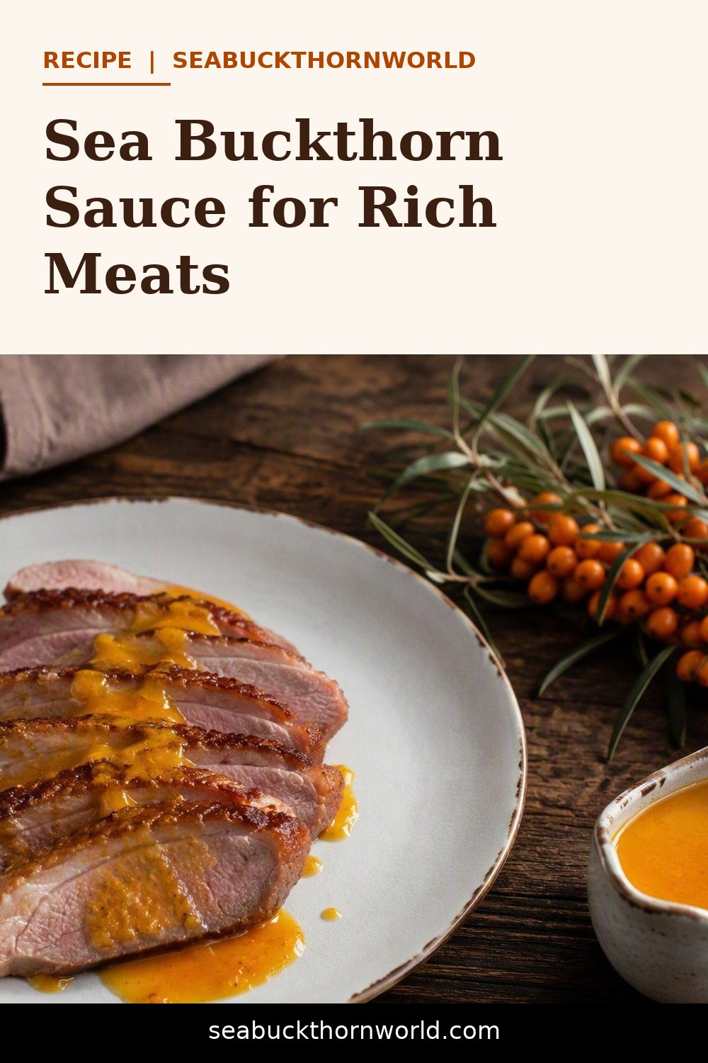 Sea Buckthorn Sauce for Rich Meats recipe pin for Pinterest